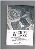 Archivi di Lecco. Rassegna trimestrale di studi sulla storia, l'arte, il folclore, la vita del territorio. Pubblicata dall'associazione Giuseppe Bovara. Anno VII° 1984 completo in 4 numeri