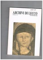 Archivi di Lecco. Rassegna trimestrale di studi sulla storia, l'arte, il folclore, la vita del territorio. Pubblicata dall'associazione Giuseppe Bovara. Anno XI° 1988 completo in 4 numeri