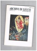 Archivi di Lecco. Rassegna trimestrale di studi sulla storia, l'arte, il folclore, la vita del territorio. Pubblicata dall'associazione Giuseppe Bovara. Anno XV° 1992 completo in 4 numeri. Il 4° numero è dedicato a:economia e società a Lecco nel tardo med