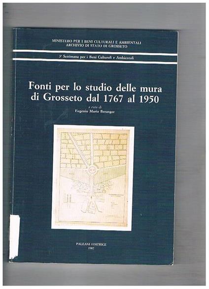Fonti per lo studio delle mura di Grosseto dal 1767 al 1950 - copertina
