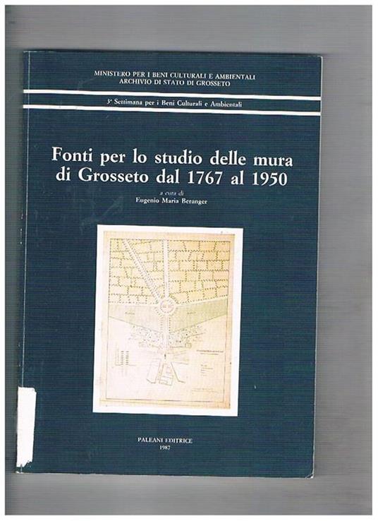 Fonti per lo studio delle mura di Grosseto dal 1767 al 1950 - copertina