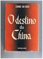 O destino da China. Notas e comentario por Philip Jaffe