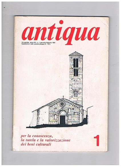 Antiqua. Pubblicazione bimestrale dell'Archeoclub d'Italia per la conoscenza, la tutela e la valorizzazione dei beni culturali (italiani). Annata 1982 in sei fasc. uno doppio - copertina