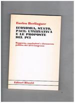 Economia, stato, pace: l'iniziativa e le proposte del PCI. Rapporto conclusioni e documento politico del XVI Congresso