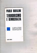 Terrorismo e democrazia. Relazione al comitato centrale e alla commissione centrale di controllo nel 1978