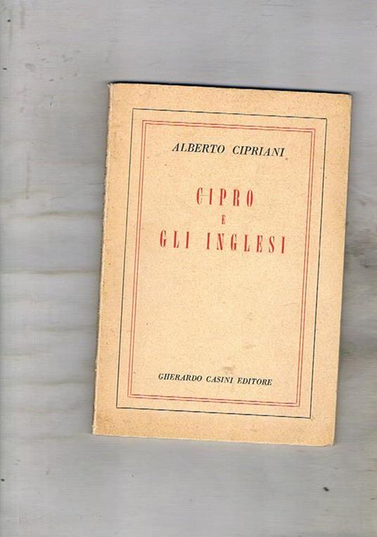 Cipro e gli Inglesi - Alberto Cipriani - copertina