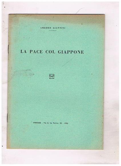 La pace dol Giappone. Estratto - Amedeo Giannini - copertina