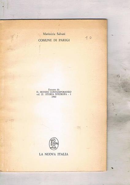 Comune di Parigi. Estratto da il mondo contemporaneo vol. II della storia d'Europa - Mariuccia Salvati - copertina