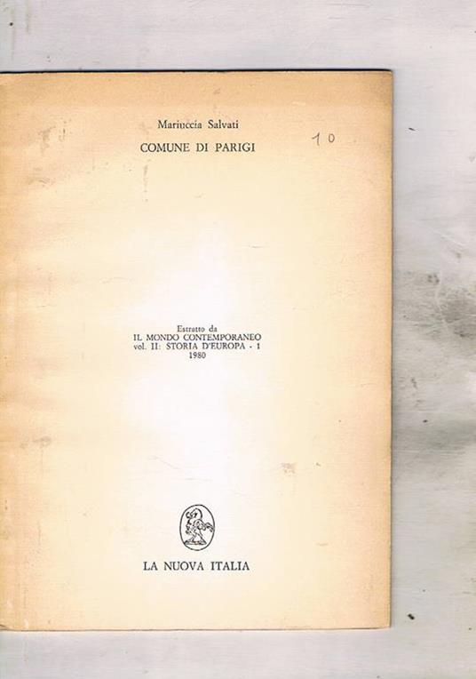 Comune di Parigi. Estratto da il mondo contemporaneo vol. II della storia d'Europa - Mariuccia Salvati - copertina