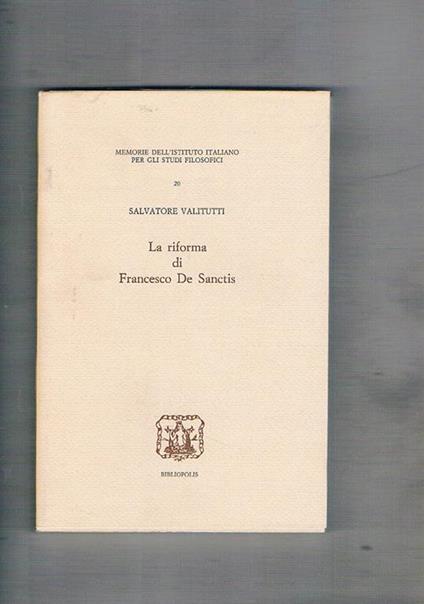 La riforma di Francesco De Sanctis - Salvatore Valitutti - copertina