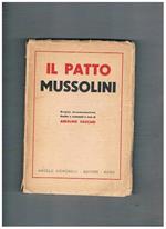 Il patto Mussolini. Origini, documentazione, finalità e commento
