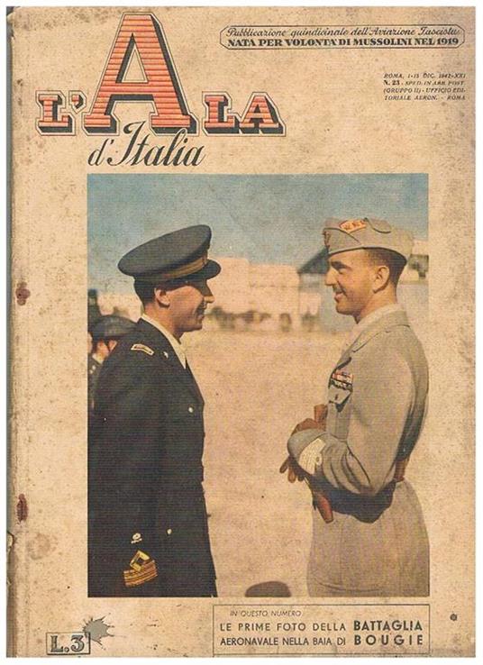 L' Ala d'Italia la gazzetta dell'aviazione, qunidicinale dell'aviazione fascista. N° 23 del 1-15 dic. 1942. distintivi dell'aviazione di guerra con quelli del 130° gruppo alta media e bassa quota ecc - copertina