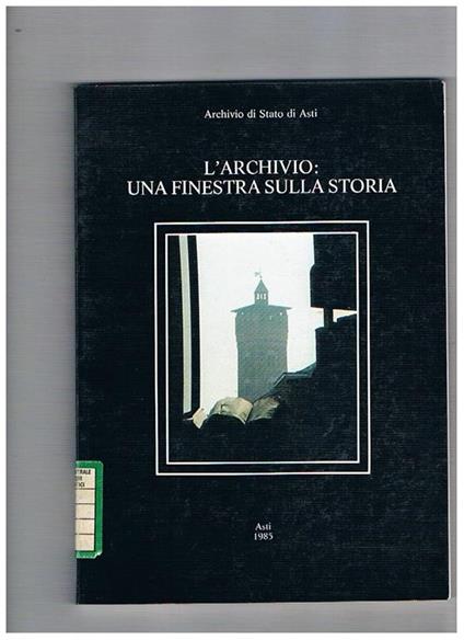 L' Archivio: una finestra sulla storia - copertina