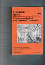 Elites e associazioni nell'Italia dell'Ottocento. Vol. 77° anno XXVI°. fasc. 2°, agosto 1991 dei Quaderni Storici. Si segnalano: L'introduzione del confessionale Elezioni politiche e scioperi operai La nascita delle fate