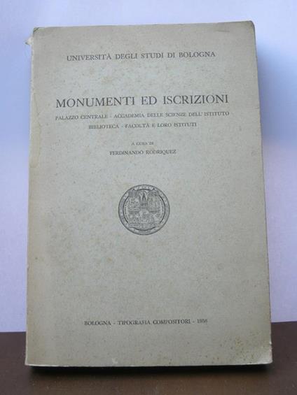 Monumenti ed iscrizioni al Palazzo Centrale, Accademia delle Scienze dell'istituto, Biblioteca, Facoltà e loro Istituti - copertina