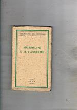 Mussolini e il fascismo