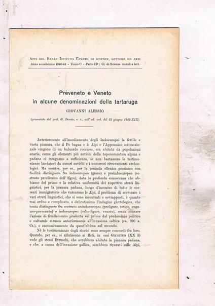 Preveneto e Veneto in alcune denominazioni della tartaruga. Estratto dagli atti del Reale Istit. Veneto di scienze lettere ed arti anno C 1940-41 - Giovanni Alessio - copertina