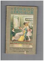 Sorriso in famiglia. Strenna-almanacco delle famiglie cristiani per l'anno 1924