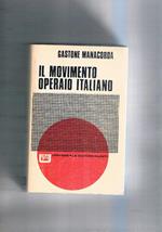 Il movimento operaio italiano 1853-1892. Dalle origini alla forazione del Partito Socialista