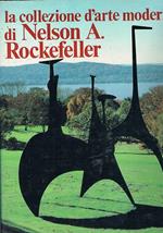 La collezione d'arte moderna di Nelson A. Rockefeller