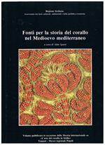Fonti per la storia del corallo. Pubblicato in occasione della mostra internazionale su l'arte del corallo in Sicilia fatta a Trapani