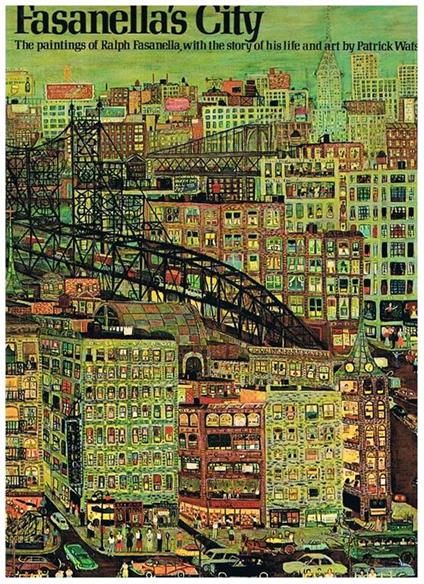 Fasanellàs City. The paintings of Ralph Dasanella with the story of life and art - Patrick Watson - copertina