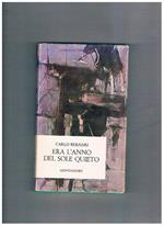 Era l'anno del sole quieto