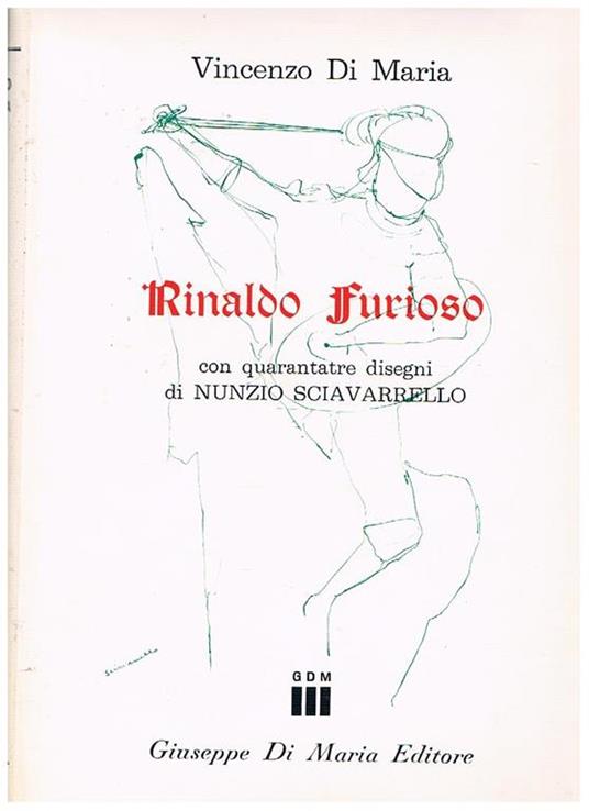 Rinaldo Furioso, con quarantatre disegni di Nunzio Sciavarrello - Vincenzo Di Maria - copertina