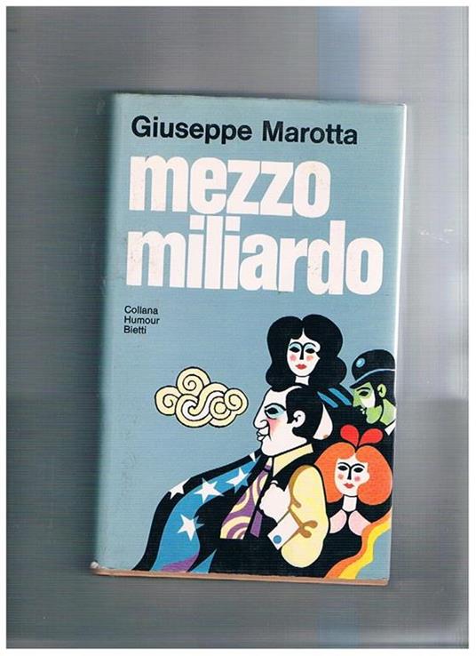 Mezzo miliardo. Collana Humor - Giuseppe Marotta - copertina