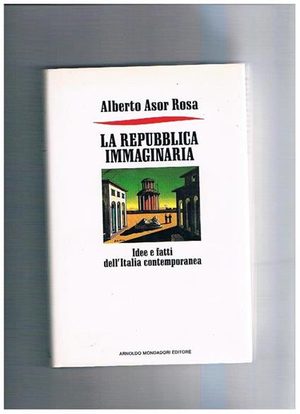 La repubblica immaginaria - Alberto Asor Rosa - copertina