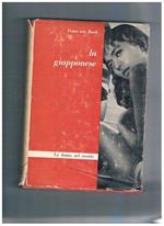 La giapponese. Collana donne di popoli nel mondo. Vol. 5° dell'opera Etmografia moderna descrittiva e illustrata