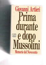 Prima durante e dopo Mussolini. Memorie del Novecento. Coll. Le scie