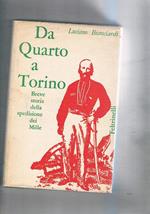 Da Quarto a Torino. Breve storia della spedizione dei Mille. Prima edizione