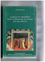 Famille et prpriété dans le Royaume de naples (XV°. XIX siècle)