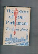The Story of Our Parliament