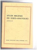 Studi micenei ed egeo-anatolici fasc. XIV° e XLVII° della collana incunabula greca. Testi in varie lingue