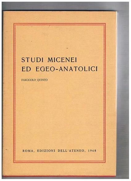 Studi micenei ed egeo-anatolici. Fasc. V, e vol. XXVI della coll. Incunabula Graeca - copertina