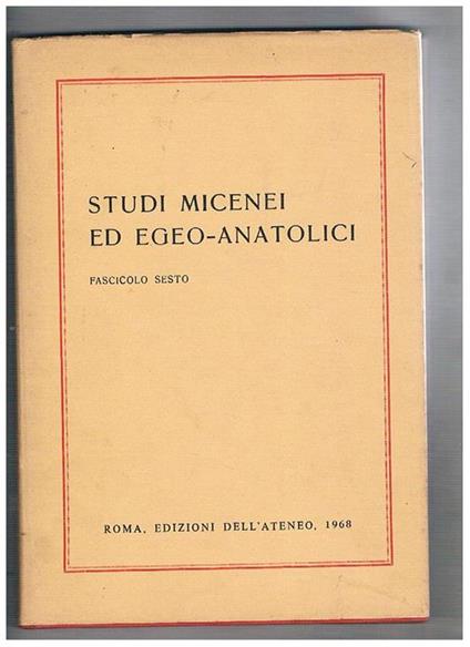 Studi micenei ed egeo-anatolici. Fasc. VI, e vol. XXVII della coll. Incunabula Graeca - copertina