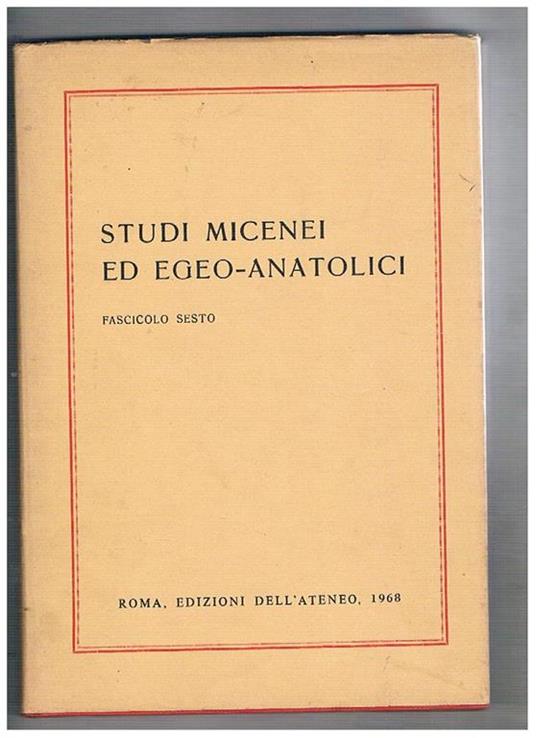 Studi micenei ed egeo-anatolici. Fasc. VI, e vol. XXVII della coll. Incunabula Graeca - copertina