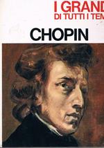 Chopin. Coll. i grandi di tutti i tempi