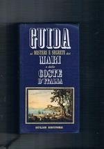 Guida ai misteri e segreti dei mari e delle coste d'Italia