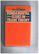 Fundamental issues in trade theory