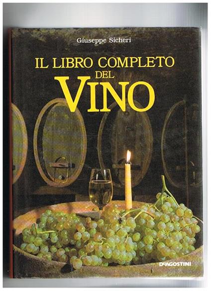 Il libro completo del vino - Giuseppe Sicheri - copertina