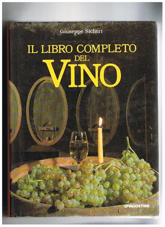 Il libro completo del vino - Giuseppe Sicheri - copertina