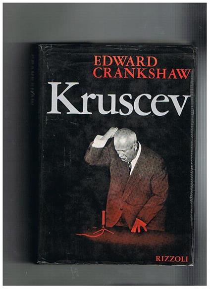 Kruscev - Edward Crankshaw - copertina