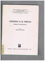 Venezia e il Friuli. Problemi storiografici
