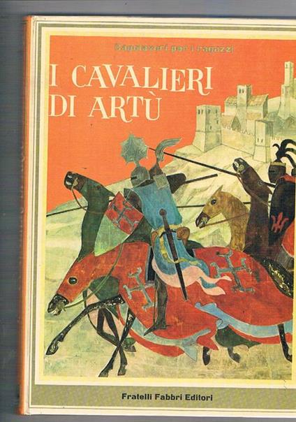 I cavalieri di Re Artù, ill. di Gianni - copertina