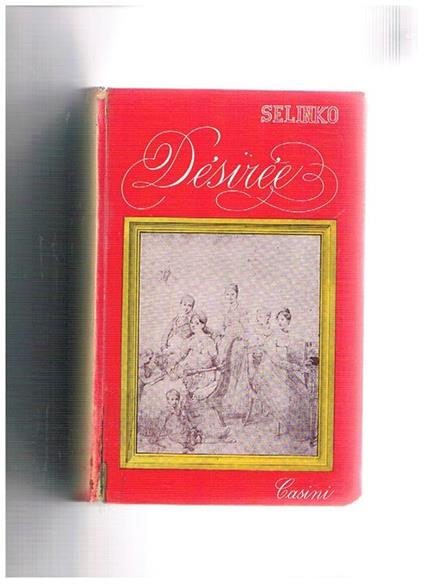 Désiré. Romanzo - Annemarie Selinko - copertina