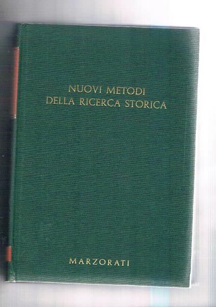 Nuovi metodi della ricerca storica. Atti del 2° congresso nazionale di scienze storiche del 1972 - copertina