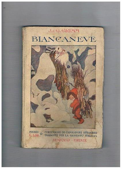 Biancaneve e altre novelle. Traduzione di Assunta Mazzoni, illustrazioni di F. Scarpelli - Jacob Grimm - copertina